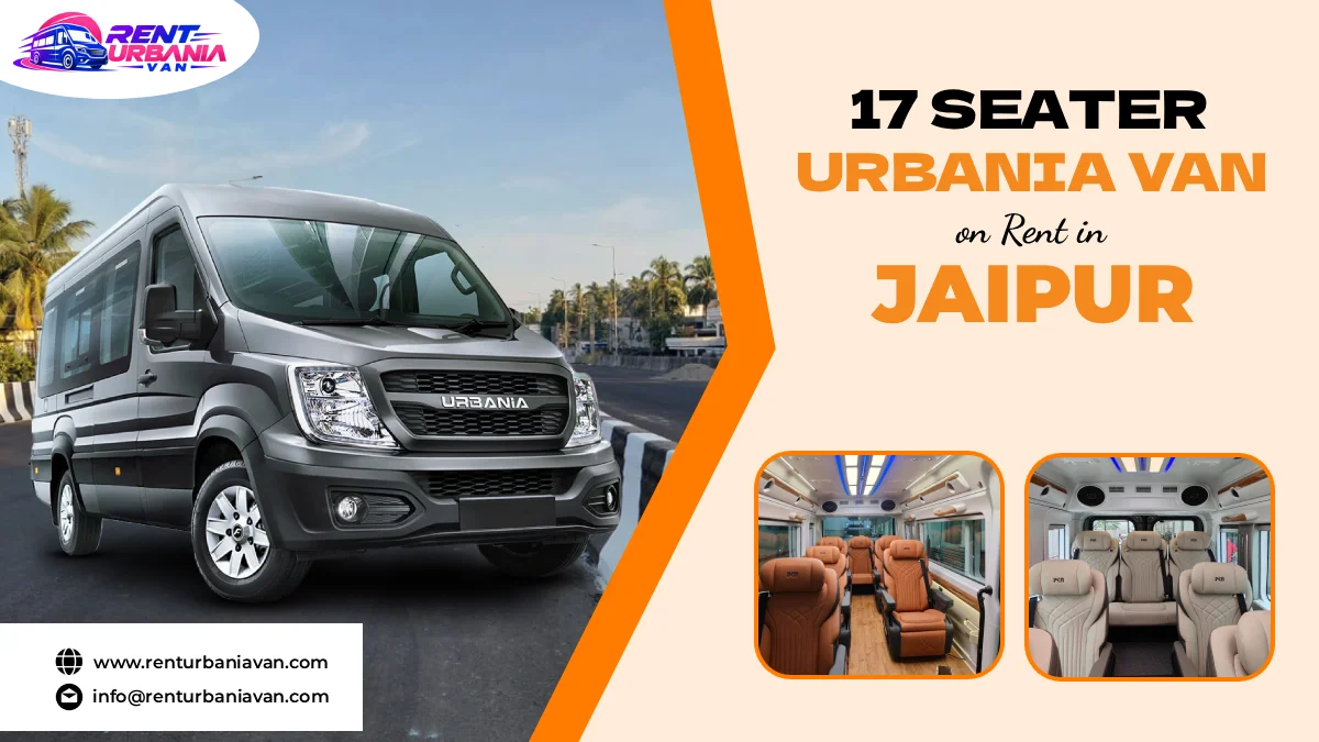 17 Seater Urbania on Rent in Jaipur 17 Seater Urbania on Rent in Jaipur